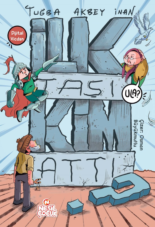 İlk Taşı Kim Attı? – Nesil Çocuk Yayınları kitap kapağı