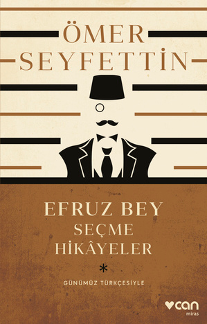 Efruz Bey - Seçme Hikayeler (Günümüz Türkçesiyle) – Can Yayınları kitap kapağı