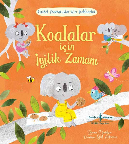 Koalalar İçin İyilik Zamanı – İş Bankası Kültür Yayınları kitap kapağı