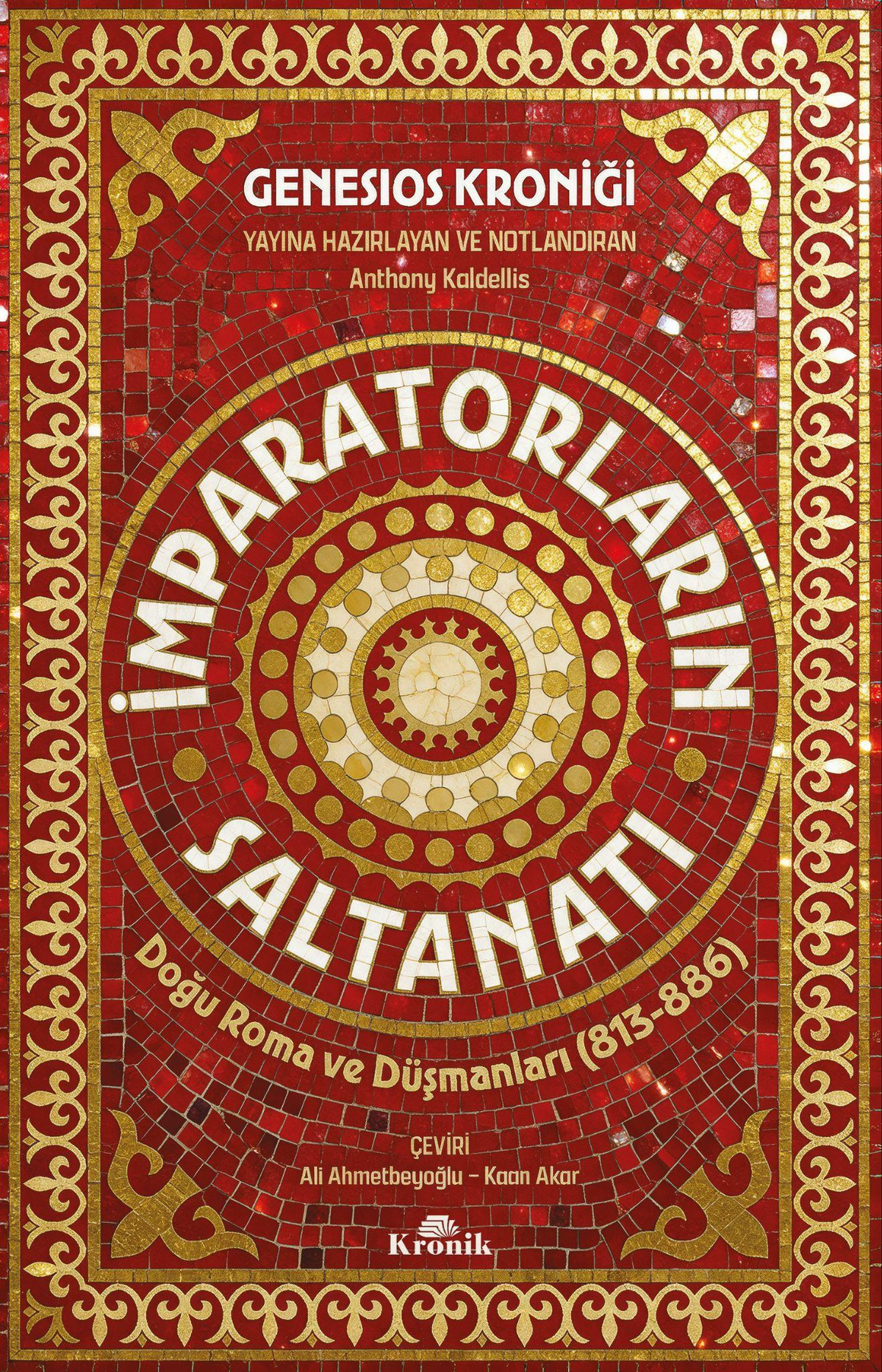 İmparatorların Saltanatı (Genesios Kroniği) – Kronik Kitap kitap kapağı