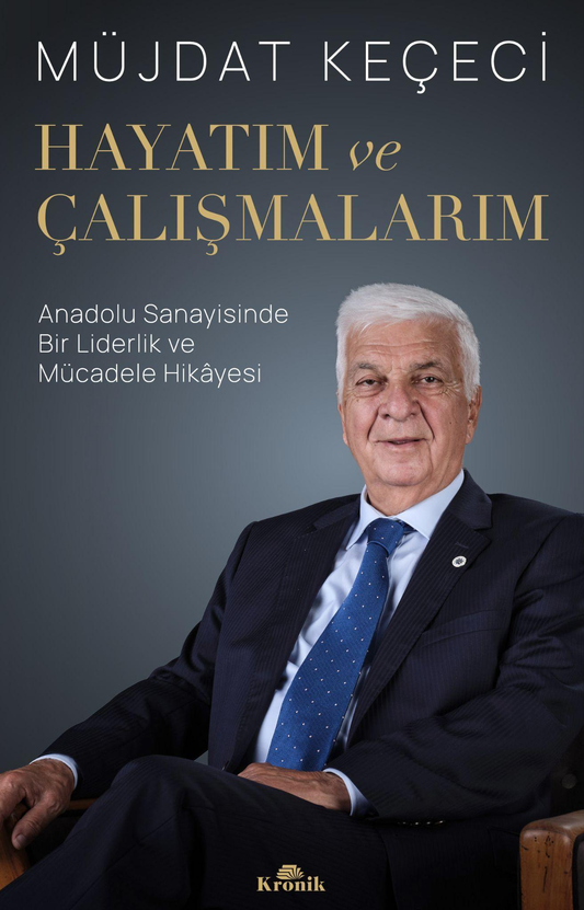 Hayatım ve Çalışmalarım – Kronik Kitap kitap kapağı