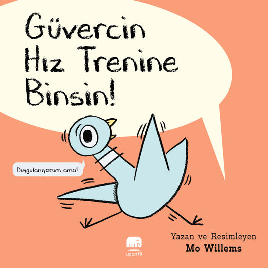 Güvercin Hız Trenine Binsin! – Uçan Fil Yayınları kitap kapağı