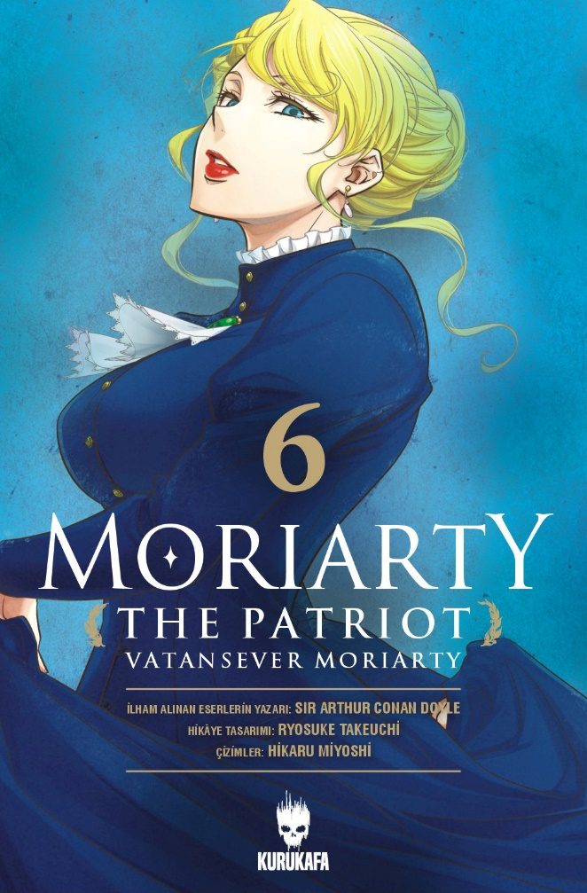 Moriarty the Patriot - Vatansever Moriarty 6 – Kurukafa kitap kapağı