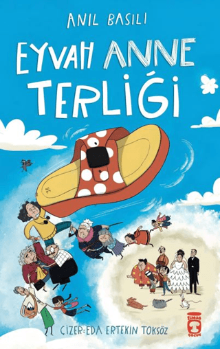 Eyvah Anne Terliği – Timaş Çocuk kitap kapağı