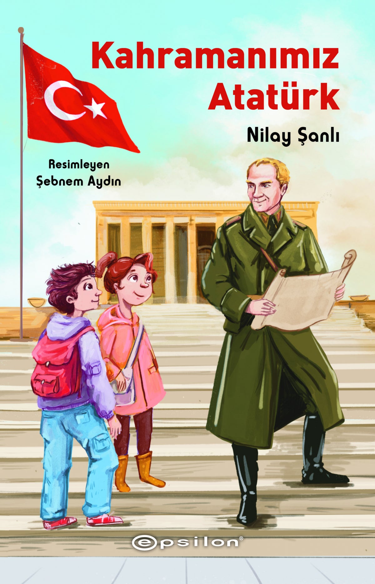 Kahramanımız Atatürk – Epsilon Özel Ürün kitap kapağı