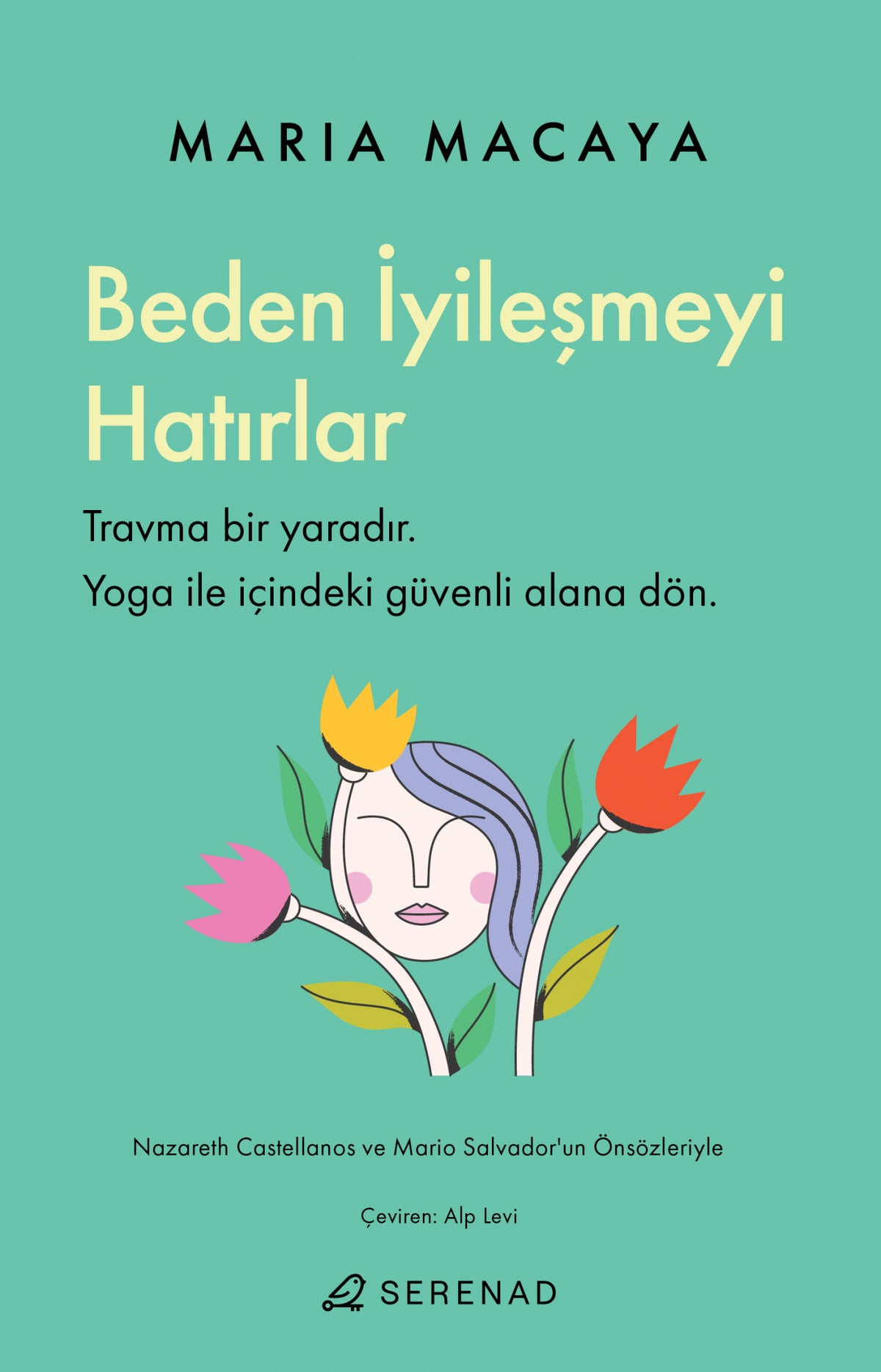 Beden İyileşmeyi Hatırlar – Serenad Yayınevi kitap kapağı