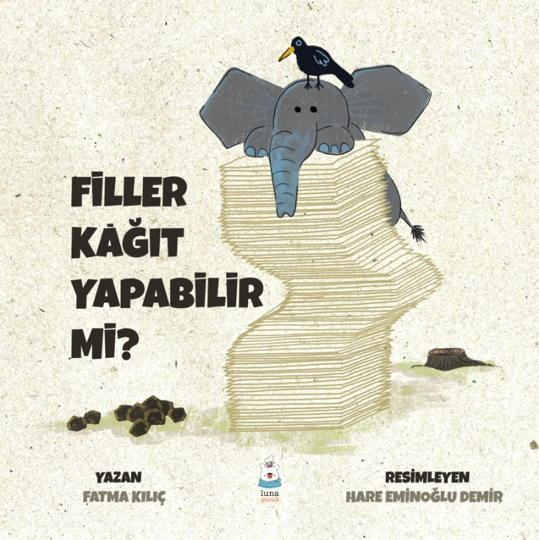 Filler Kağıt Yapabilir mi? – Luna Çocuk Yayınları kitap kapağı