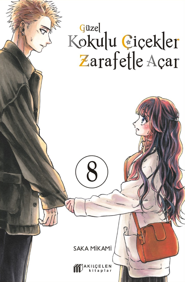 Güzel Kokulu Çiçekler Zarafetle Açar 8 – Akıl Çelen Kitaplar kitap kapağı