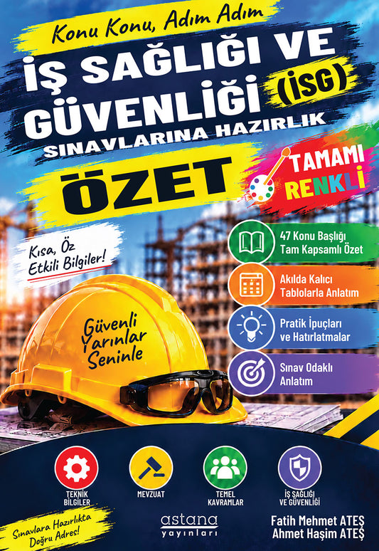 İş Sağlığı ve Güvenliği (İSG) Sınavlarına Hazırlık Özet Kitabı – Astana Yayınları kitap kapağı
