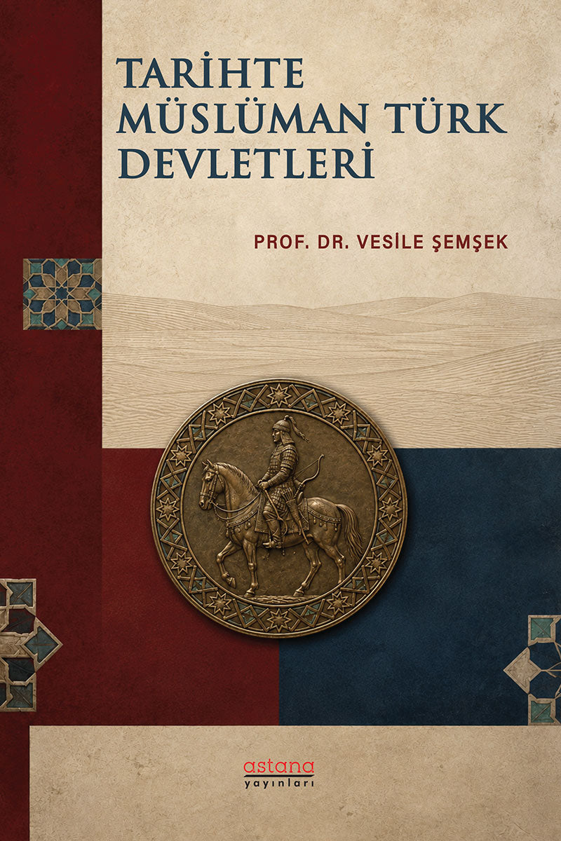 Tarihte Müslüman Türk Devletleri – Astana Yayınları kitap kapağı