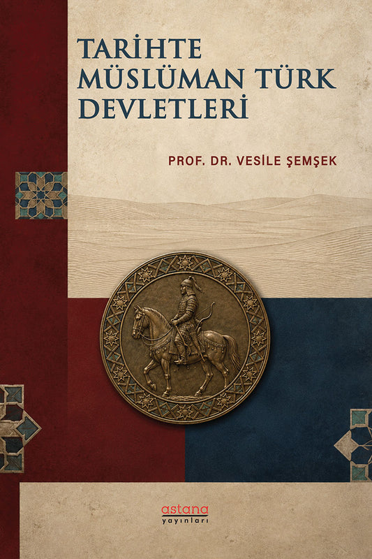 Tarihte Müslüman Türk Devletleri – Astana Yayınları kitap kapağı