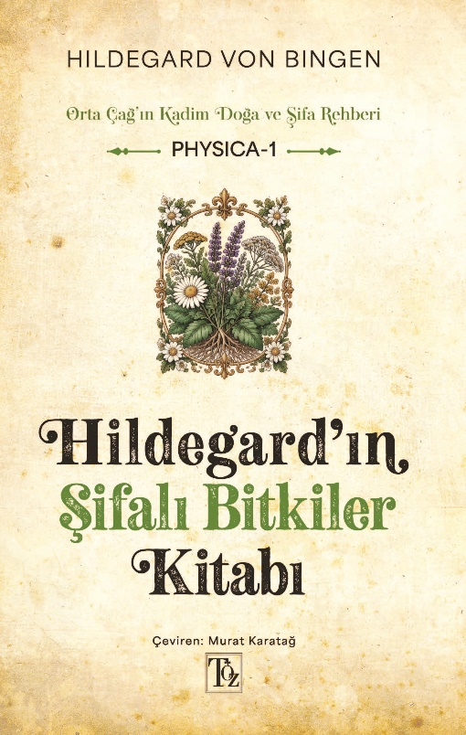 Hildegard'ın Şifalı Bitkiler Kitabı – Töz Yayınları kitap kapağı