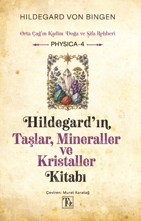 Hildegard'ın Taşlar, Mineraller Ve Kristaller Kitabı – Töz Yayınları kitap kapağı
