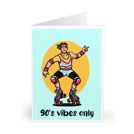90s Vibes Only – Funny Roller Skater Greeting Card - mezetto KEOLIX KEOLIX