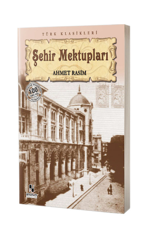 Şehir Mektupları - Ahmet Rasim - Anonim Yayıncılık
