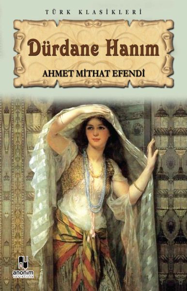 Dürdane Hanım - Anonim Yayıncılık Kitap