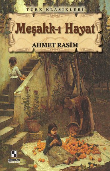 Meşakk-ı Hayat - Anonim Yayıncılık Kitap