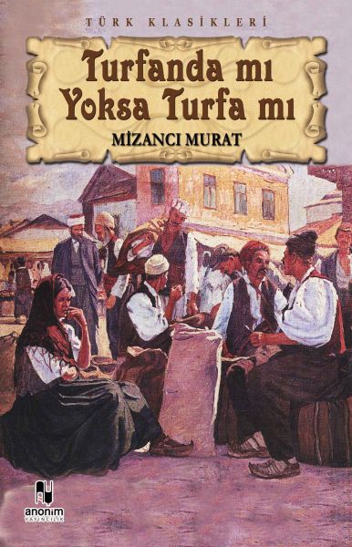 Turfanda mı Yoksa Turfa mı - Anonim Yayıncılık Kitap