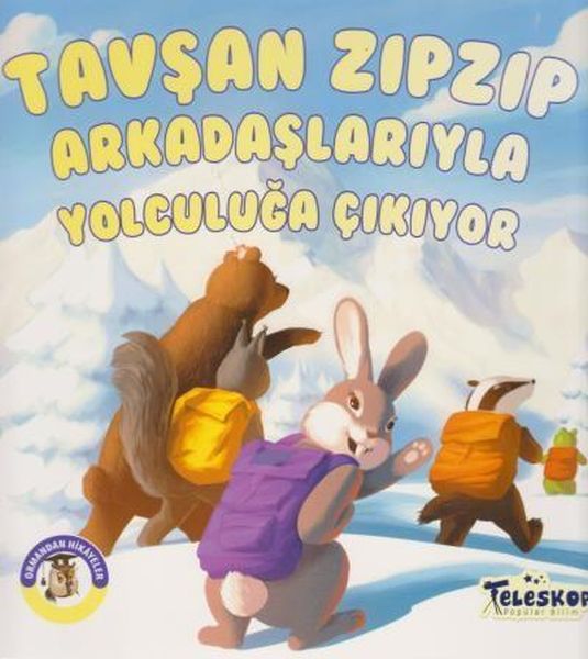 Tavşan Zıpzıp Arkadaşlarıyla Yolculuğa Çıkıyor - Ormandan Hikayeler - Teleskop Popüler Bilim Kitap