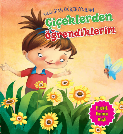 Çiçeklerden Öğrendiklerim - Doğadan Öğreniyorum - Parıltı Yayınları Kitap