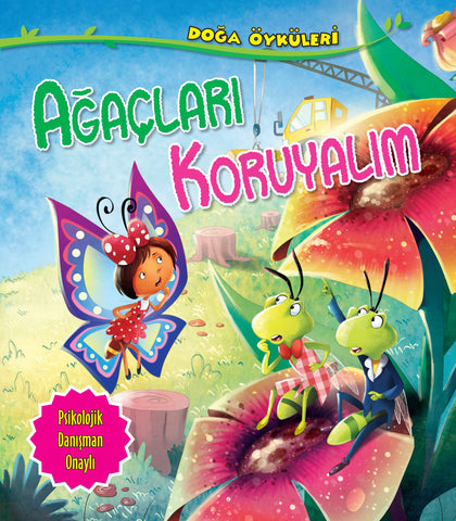 Ağaçları Koruyalım - Doğa Öyküleri - Parıltı Yayınları Kitap