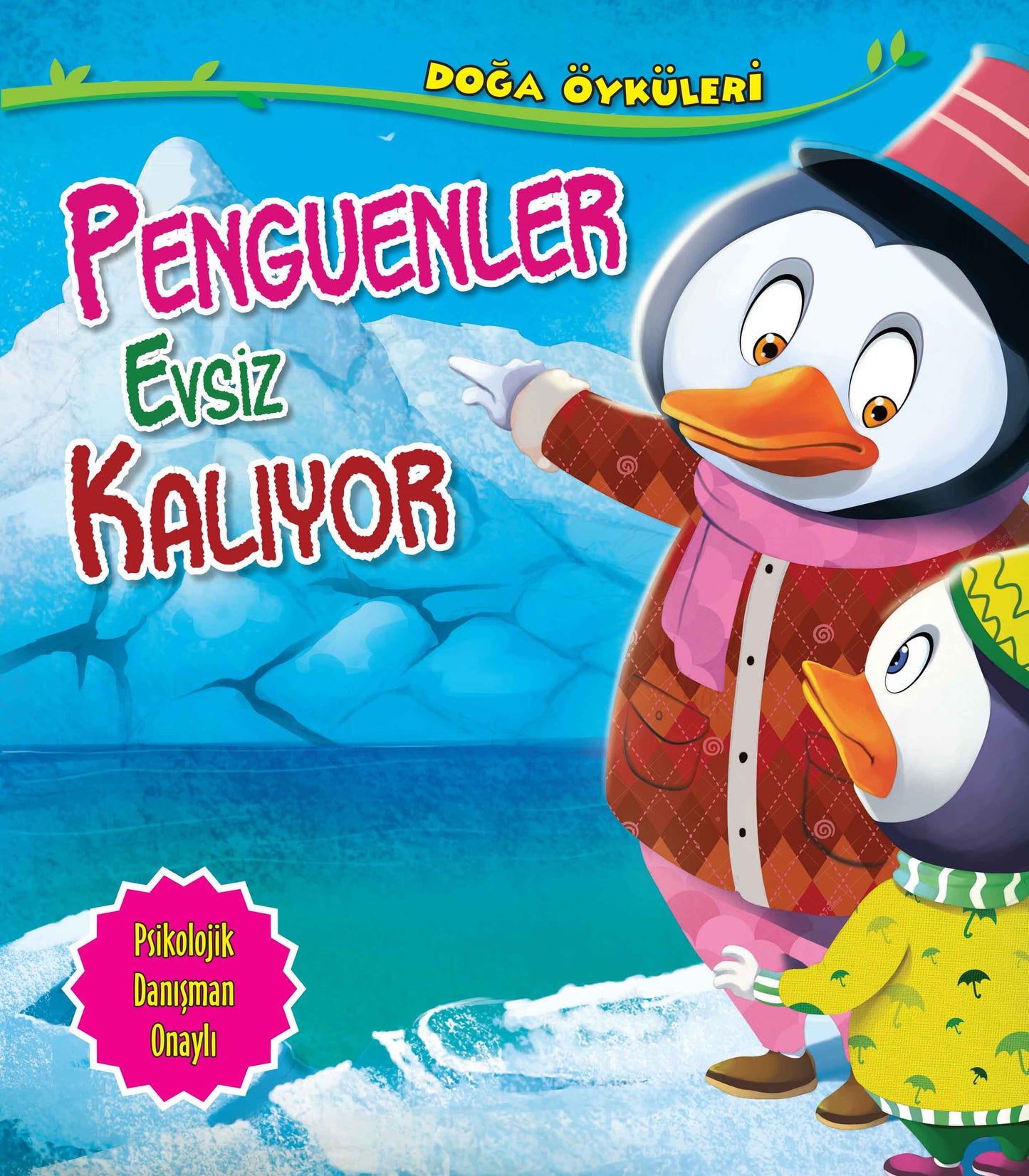 Penguenler Evsiz Kalıyor - Doğa Öyküleri - Parıltı Yayınları Kitap