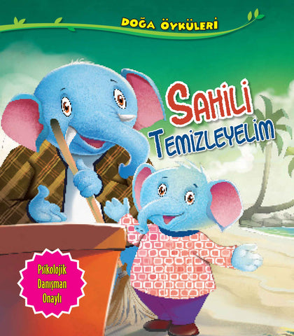 Sahili Temizleyelim - Doğa Öyküleri - Parıltı Yayınları Kitap