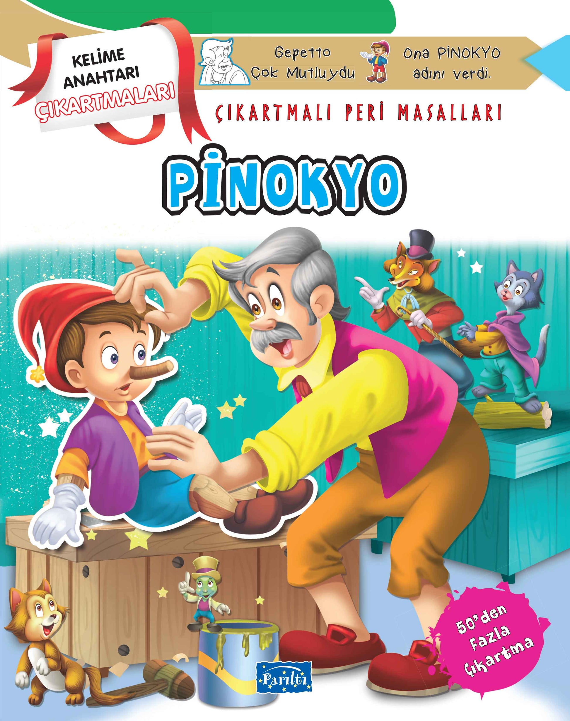 Pinokyo - Çıkartmalı Peri Masalları - Parıltı Yayınları Kitap