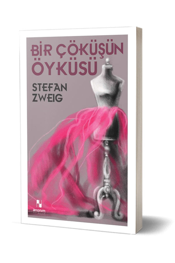 Bir Çöküşün Öyküsü - Stefan Zweig - Anonim Yayıncılık