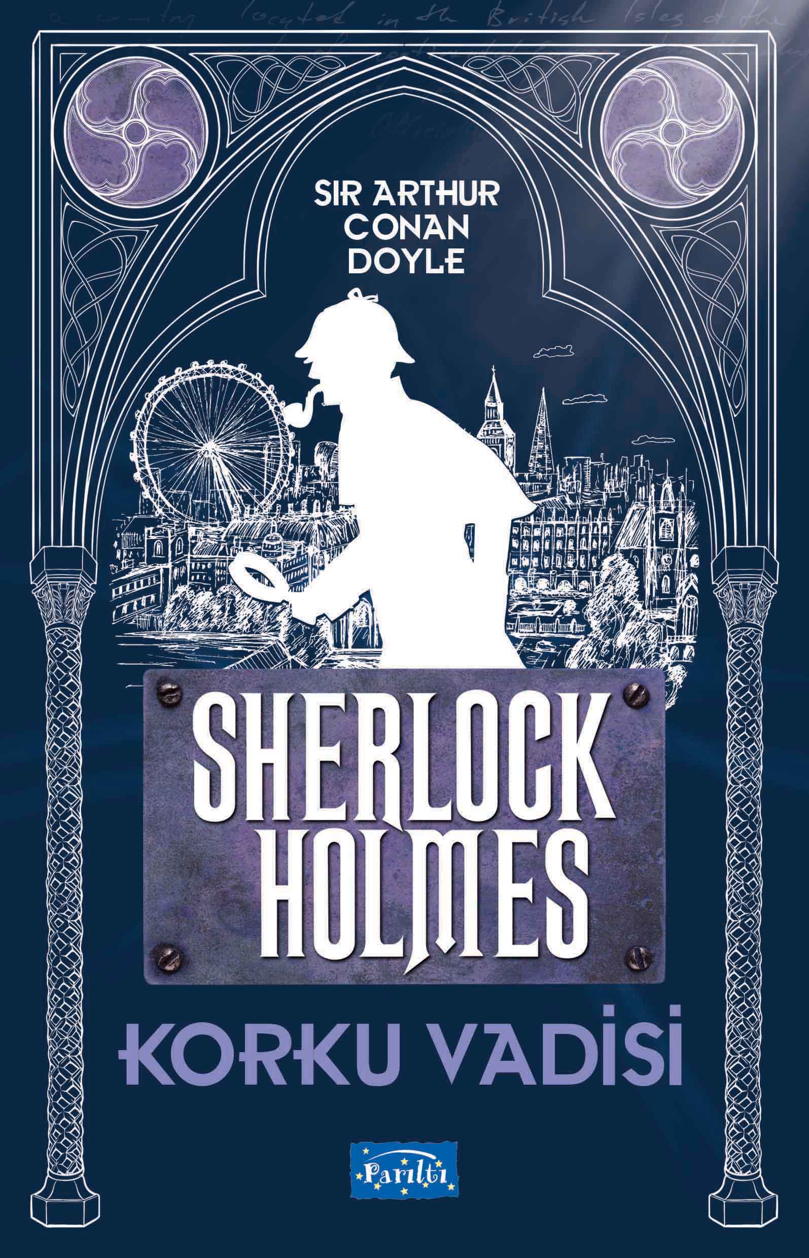 Korku Vadisi - Sherlock Holmes - Parıltı Yayınları Kitap