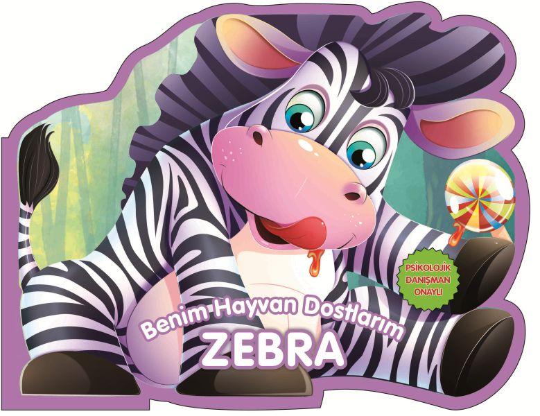 Zebra - Benim Hayvan Dostlarım (Ciltli) - 0-6 Yaş Yayınları Kitap