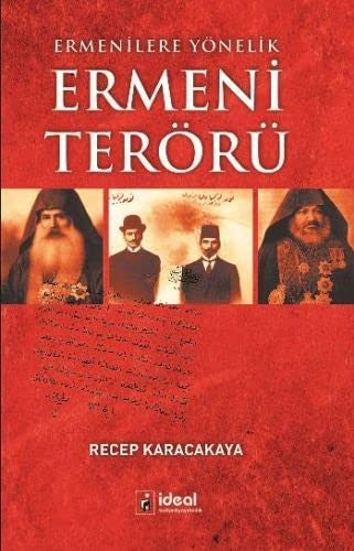 Ermenilere Yönelik Ermeni Terörü | İdeal Kültür Yayıncılık - Avrupa &