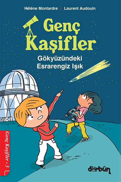 9786057094193 - Genç Kaşifler - 3 Gökyüzündeki Esrarengiz Işık