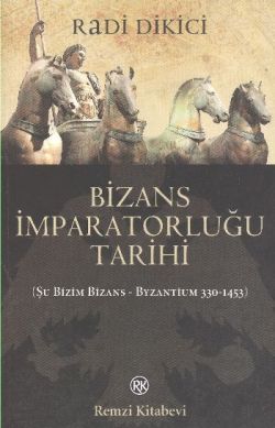 Bizans İmparatorluğu Tarihi | Remzi Kitabevi