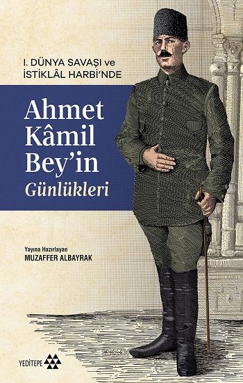 Ahmet Kamil Bey’in Günlükleri - Yeditepe Yayınevi Kitap