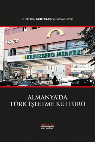 Almanya’da Türk İşletme Kültürü - Astana Yayınları Kitap
