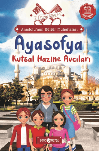 Anadolu’nun Kültür Muhafızları - 5 Ayasofya - Genç Hayat Kitap