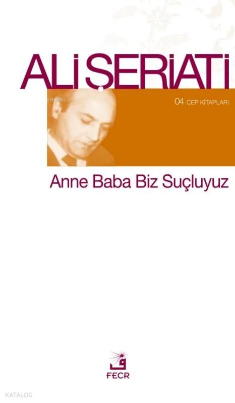 Anne Baba Biz Suçluyuz - Fecr Yayınları Kitap