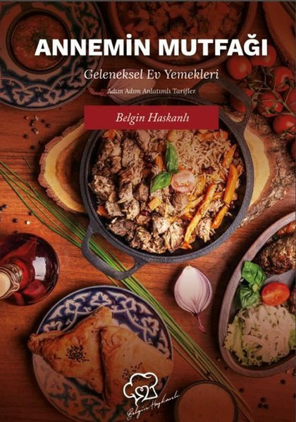 Annemin Mutfağı - Geleneksel Ev Yemekleri - Platanus Publishing Kitap