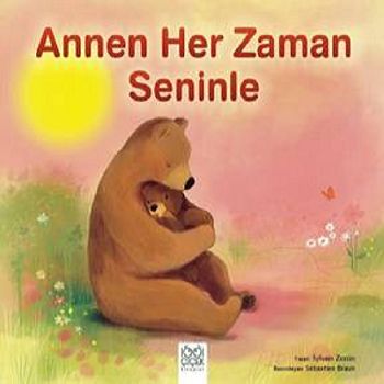 Annen Her Zaman Seninle - 1001 Çiçek Kitaplar Kitap
