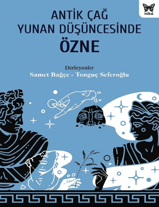 Antik Çağ Yunan Düşüncesinde Özne - Nika Yayınevi Kitap