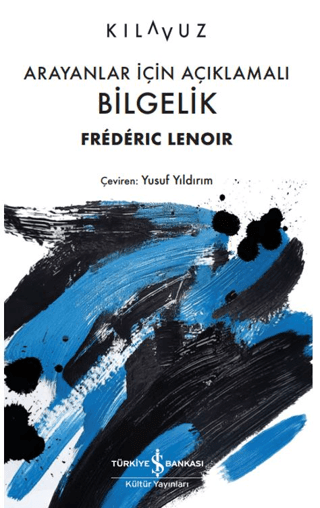 Arayanlar İçin Açıklamalı Bilgelik - İş Bankası Kültür Yayınları Kitap