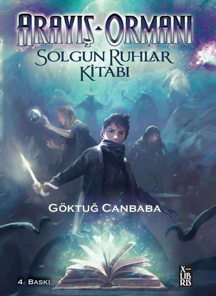 Arayış Ormanı - Solgun Ruhlar Kitabı - X-Libris Kitap