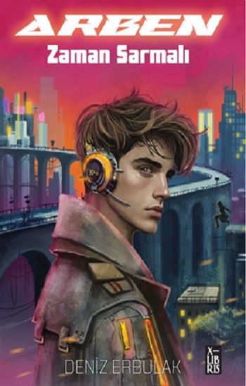 Arben - Zaman Sarmalı - X-Libris Kitap