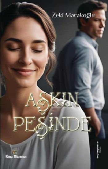 Aşkın Peşinde - Kitap Müptelası Yayınları Kitap