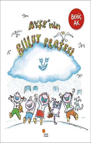 Ayşe'nin Bulut Projesi - Günışığı Kitaplığı Kitap
