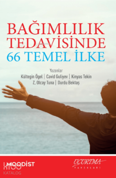 Bağımlılık Tedavisinde 66 Temel İlke - Uçurtma Yayınları Kitap