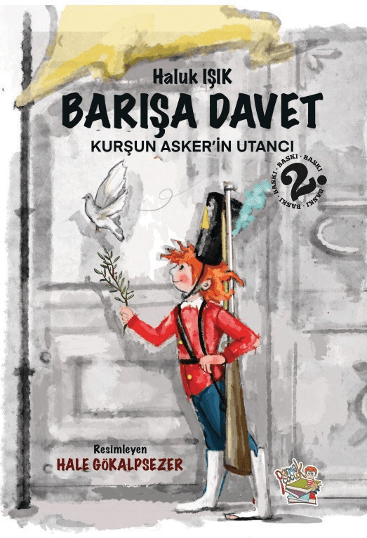 Barışa Davet - Kurşun Asker’in Utancı - Parmak Çocuk Yayınları Kitap
