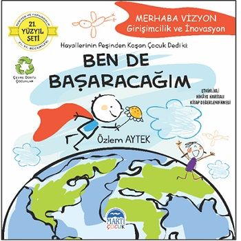 Ben de Başaracağım - 21 Yüzyıl Seti - Martı Çocuk Yayınları Kitap