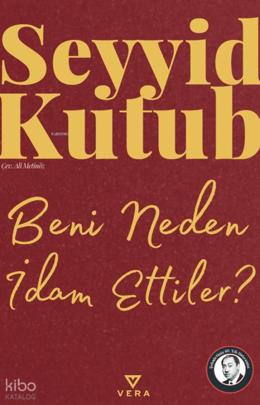 Beni Neden İdam Ettiler? - Vera Kitap Yayınları Kitap